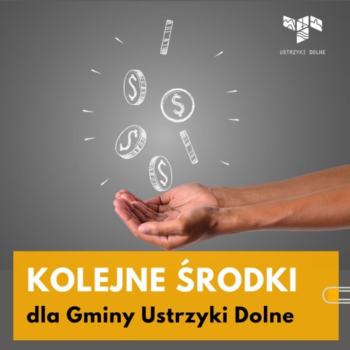 Kolejne środki dla gminy Ustrzyki Dolne